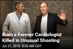 Bush&#39;s Former Cardiologist Killed in Unusual Shooting