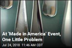 At &#39;Made in America&#39; Event, One Little Problem