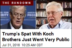 Trump&#39;s Spat With Koch Brothers Just Went Very Public