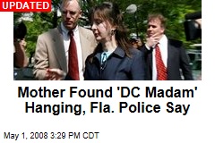 Mother Found 'DC Madam' Hanging, Fla. Police Say