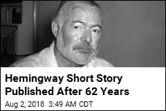 1956 Hemingway Story Is Published for First Time