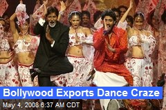 Bollywood Exports Dance Craze