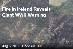 After Wildfire in Ireland, a Big Sign From WWII