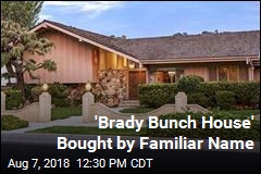 &#39;Brady Bunch House&#39; Bought by Familiar Name