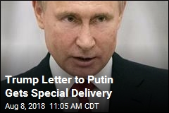 Putin Gets Letter From Trump, Hasn&#39;t Read It Yet