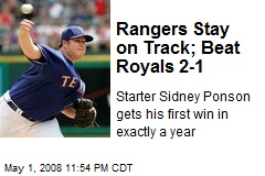 Rangers Stay on Track; Beat Royals 2-1