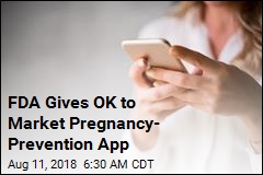 FDA Gives OK to Market Pregnancy- Prevention App