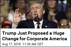 Trump Suggests Historic Change for Corporate America