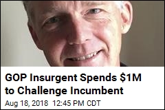 GOP Insurgent Spends $1M to Challenge Incumbent