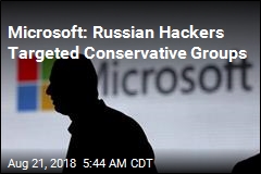 Microsoft: Hackers Targeted Conservative Think-Tanks