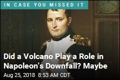 Was Napoleon Taken Down by a Volcano? Perhaps