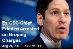 Former CDC Chief Frieden Accused of Groping