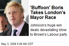 'Buffoon' Boris Takes London's Mayor Race