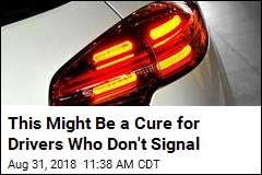 This Might Be a Cure for Drivers Who Don&#39;t Signal