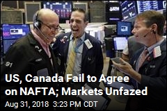 No NAFTA Deal Reached, but Markets Shrug It Off