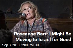 Roseanne Barr: I&#39;ll Be Far Away When The Conners Airs