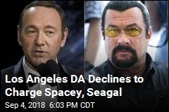 No Charges for Spacey, Seagal in LA Sex Assault Probes