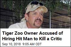 Tiger Keeper &#39;Joe Exotic&#39; Allegedly Hired a Hit Man