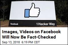 Images and Videos on Facebook Will Now Be Fact-Checked