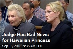 Judge Has Bad News for Hawaiian Princess