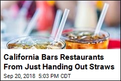 California Restaurant Patrons Must Start Asking for Straws