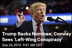 Trump: I&#39;m With Kavanaugh &#39;All the Way&#39;