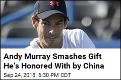 Andy Murray Smashes Gift He&#39;s Honored With by China
