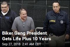 Biker Gang President Gets Life Plus 10 Years