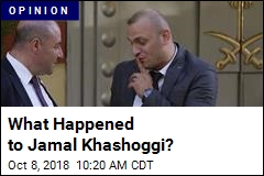 What Happened to Jamal Khashoggi?