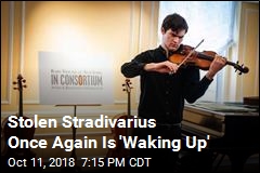 Stolen Stradivarius Once Again Is &#39;Waking Up&#39;