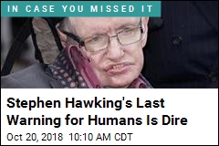 Hawking&#39;s Last Warning: Beware &#39;Superhumans&#39;