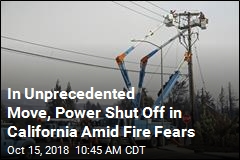 In Unprecedented Move, Power Shut Off in California Amid Fire Fears