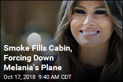 Smoke Forces Melania Trump&#39;s Plane to Make Unplanned Landing