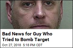 Guy Who Tried to Bomb Target Learns His Fate