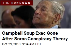 Soros Conspiracy Theory May Be Fueling Rampages