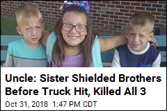 Uncle: Driver Who Killed 3 Kids Getting on Bus Didn&#39;t Brake