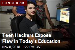 Teen Hackers Expose Flaw in Today&#39;s Education