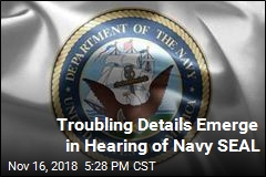 Troubling Details Emerge in Hearing of Navy SEAL