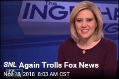 SNL Again Trolls Fox News