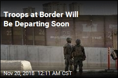 Some Border Troops Will Be Coming Home Soon