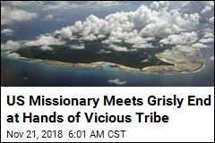 Missionary Meets Grisly End at Hands of Vicious Tribe