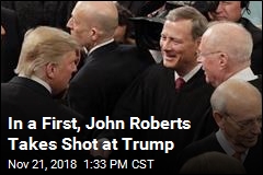 In a First, John Roberts Takes Shot at Trump