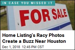 Home Listing&#39;s Racy Photos Create a Buzz Near Houston