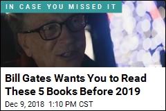 Bill Gates Wants You to Read These 5 Books Before 2019