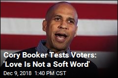 Cory Booker Tests Voters: &#39;Love Is Not a Soft Word&#39;