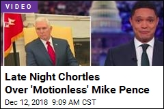Late Night Riffs on Mike Pence: He Came, He Saw, He Zoned Out
