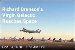 Richard Branson&#39;s Virgin Galactic Reaches Space
