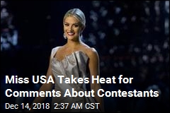 Miss USA Takes Heat for Comments About Fellow Contestants
