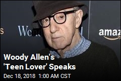 Woody Allen&#39;s &#39;Secret Teen Girlfriend&#39; Speaks