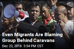 Critics Pounce on Group Behind Migrant Caravans